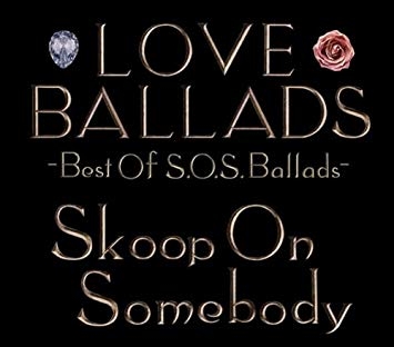 Skoop On Somebody (스쿠프 온 섬바디) - Love Ballads-Best of S.O.S Ballads [2CD]
