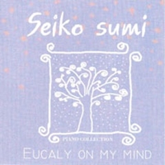 Seiko Sumi (수미 세이코) - Eucaly on My Mind