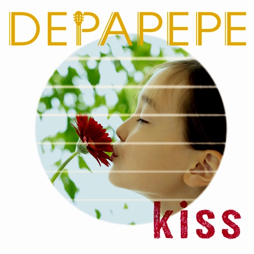 DEPAPEPE (데파페페) - kiss