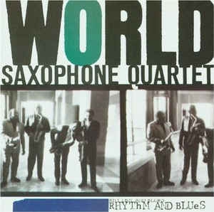 World Saxophone Quartet ‎– Rhythm And Blues [수입]