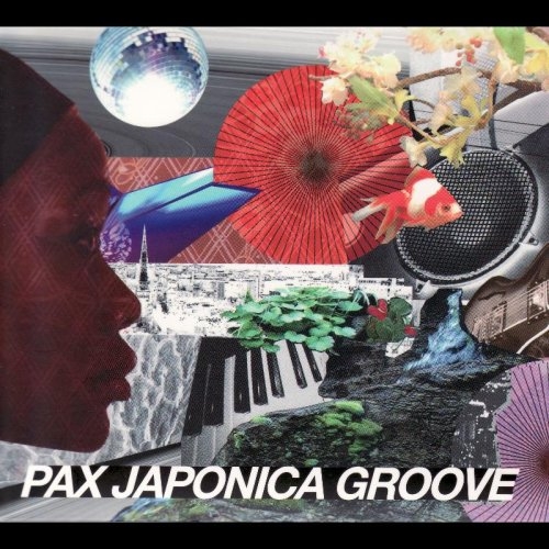 Pax Japonica Groove (パックス ジャポニカ グルーヴ 팍스 자포니카 그루브) - Pax Japonica Groove