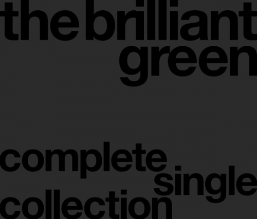 he Brilliant Green (ブリリアント・グリーン 브릴리언트 그린) - Complete Single Collection
