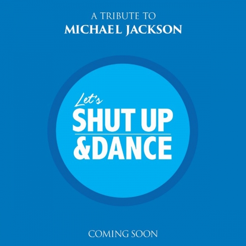 마이클 잭슨 탄생 60주년 기념 프로젝트 (A Tribute to Michael Jackson / Let’s SHUT UP & DANCE) <포스터>