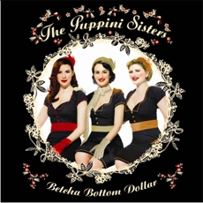 The Puppini Sisters (퍼피니 시스터즈) - Betcha Bottom Dollar