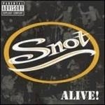Snot (놋) - Alive