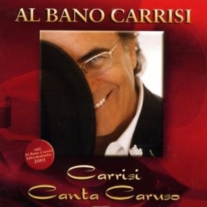 Al Bano Carrisi - Carrisi Canta Caruso [수입]