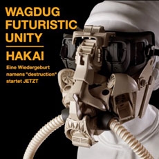 Wagdug Futuristic Unity (와그더그 퓨처리스틱 유니티) - Hakai