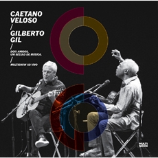Caetano Veloso (카에타누 벨로주) & Gilberto Gil (질베르투 질) - Dois Amigos, Um Seculo de Musica / Multishow Ao Vivo (Two Friends One Century Of Music) [2CD]