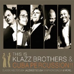 Klazzbrothers & Cubapercussion (클라츠브라더스 앤 쿠바퍼커션) - This is Klazzbrothers & Cubapercussion (포장지 손상)