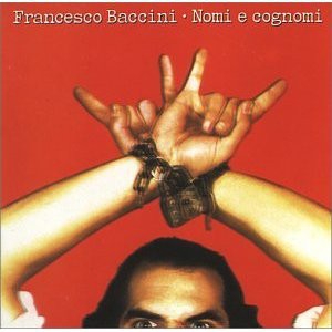 Francesco Baccini - Nomi E Cognomi [수입]