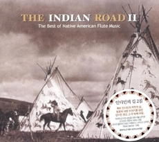 The Indian Road 2 - The Best of Native American Flute Music