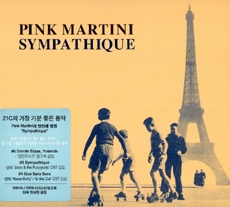 Pink Martini (핑크 마티니) - Sympathique [Digipak] (96KHz/24Bit Re-mastering)