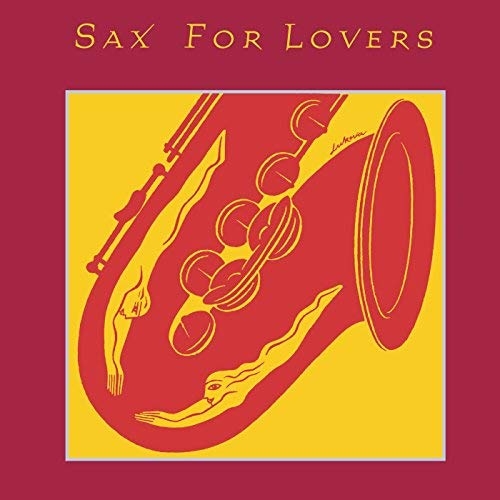 Sax For Lovers : Ben Webster, Gerry Mulligan, Stan Getz, Dexter Gordon, Paul Desmond, Grover Washington, JR. etc.