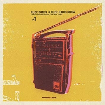 RUDE BONES - 6. Rude Radio Show