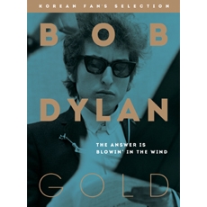 Bob Dylan (밥 딜런) - Gold : The Answer Is Blowin'in the Wind [Korean Fan's Selection] [2CD] [Digipak]