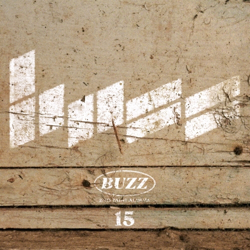 버즈 (Buzz) - 미니앨범 2집 : 15 <포스터> 척
